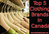 Top 5 Clothing Brands In Canada
